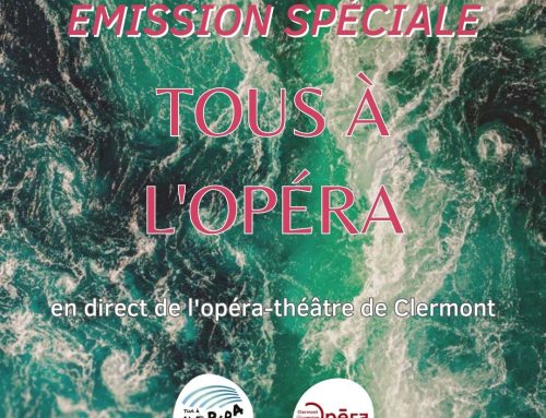 Tous à l’opéra – émission en direct de l’opéra-théâtre de Clermont